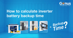 How to Calculate Your UPS/Inverter Battery Back-up Time?