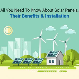 Solar Panels: What are solar panels and why should you need one?