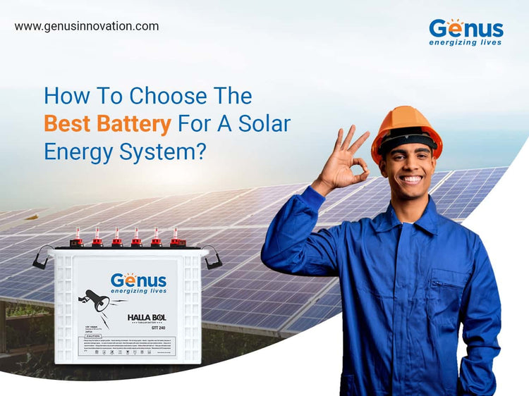 Go Solar: Select the Best Battery for Solar Energy System – Genus ...