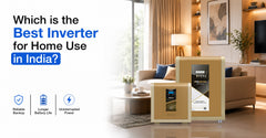Which Is the Best Inverter for Home Use in India? A Complete Buying Guide