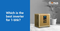 Which is the Best Inverter for 1 BHK? (Complete Buyer’s Guide)