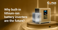 Why built-in lithium ion battery inverters are the future of power backup?