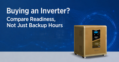 Buying an Inverter? Compare Readiness, Not just Backup Hours
