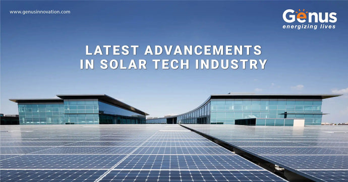 Latest Advancements in Solar Tech Industry
