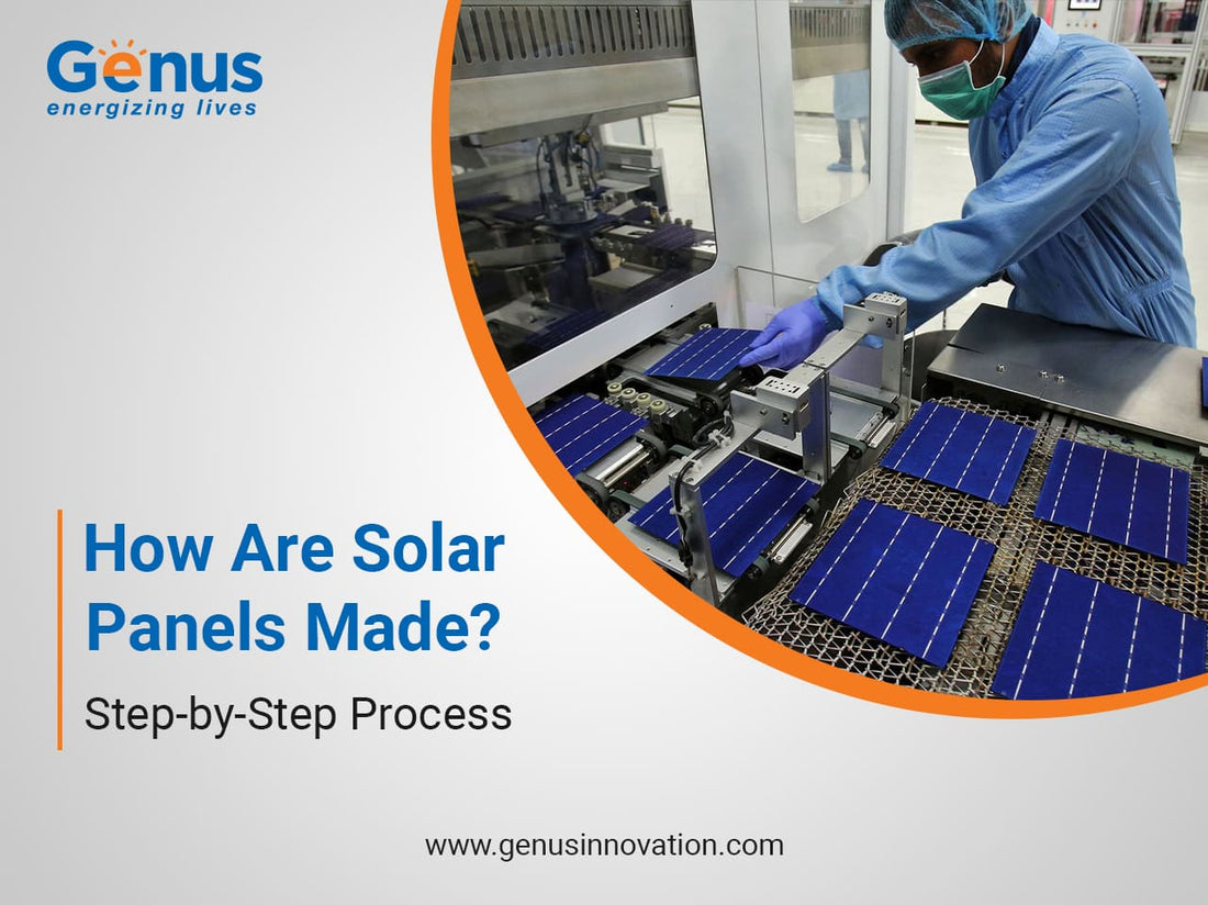 How Are Solar Panels Made & What Types Of Panels Are There?