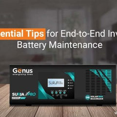 5 Essential Tips for End-to-End Inverter Battery Maintenance