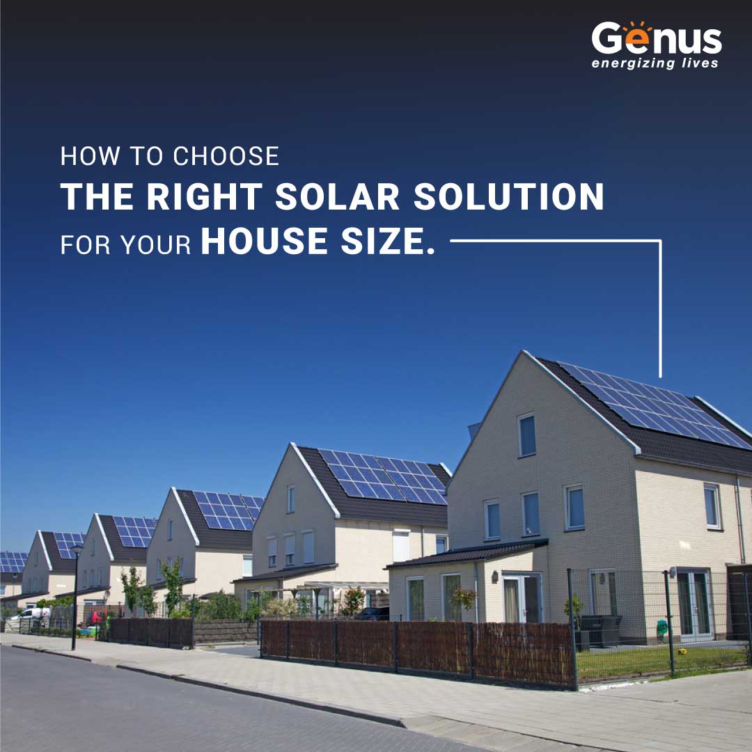 How to Choose the Right Solar Solution for Your House Size