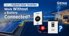 Can a Hybrid Solar Inverter Work Without a Battery Connected