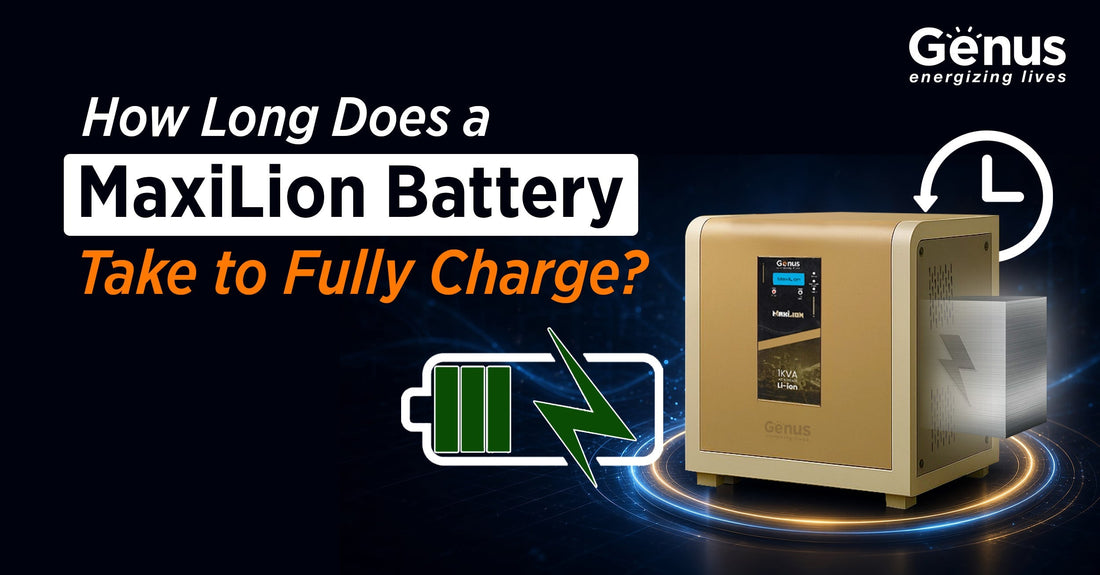 How Long does a MaxiLion Battery Takes to Fully Charge