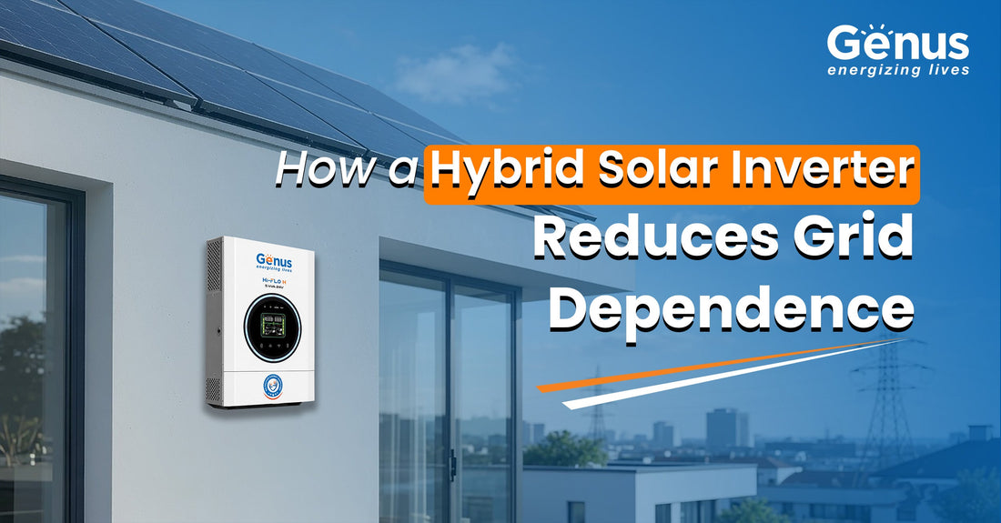 How a Hybrid Solar Inverter Reduces Grid Dependence