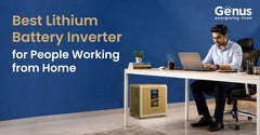 Best Lithium Battery Inverter for People Working from Home: Never Let a Power Cut Interrupt Your Work