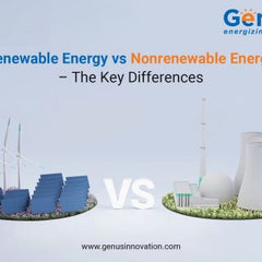 Renewable Energy vs. Nonrenewable Energy – The Key Differences