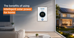 The Benefits of Using an Intelligent Hybrid Solar Inverter for Home